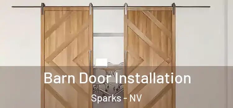 Barn Door Installation Sparks - NV