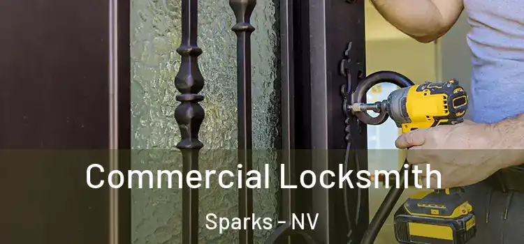 Commercial Locksmith Sparks - NV