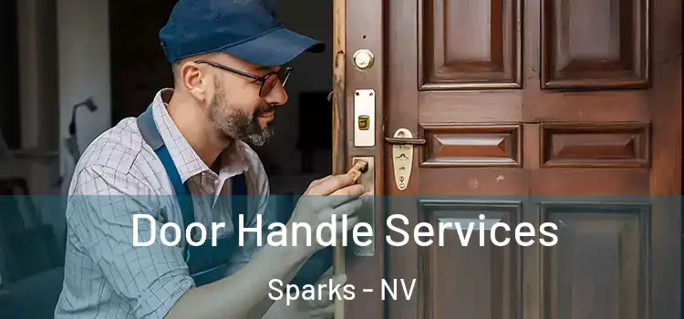 Door Handle Services Sparks - NV