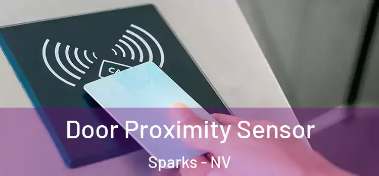 Door Proximity Sensor Sparks - NV