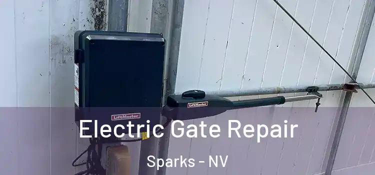 Electric Gate Repair Sparks - NV