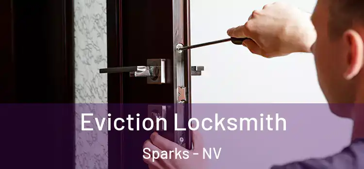 Eviction Locksmith Sparks - NV