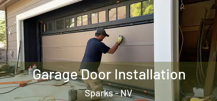  Garage Door Installation Sparks - NV
