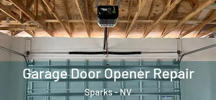  Garage Door Opener Repair Sparks - NV