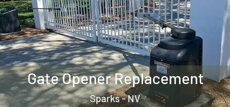  Gate Opener Replacement Sparks - NV