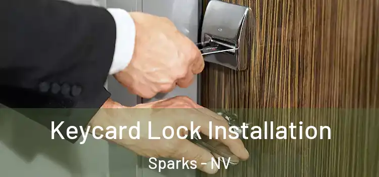 Keycard Lock Installation Sparks - NV