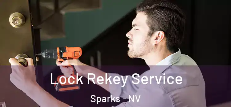 Lock Rekey Service Sparks - NV