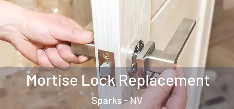Mortise Lock Replacement Sparks - NV