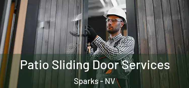 Patio Sliding Door Services Sparks - NV