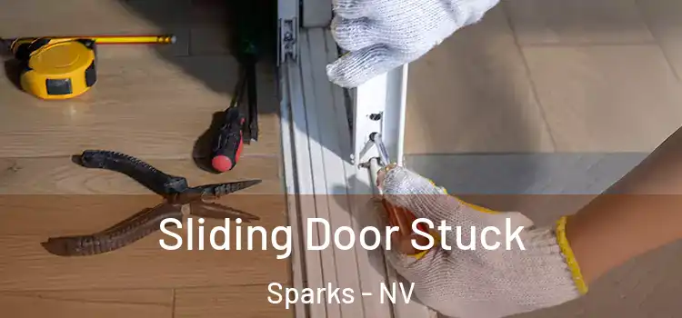Sliding Door Stuck Sparks - NV