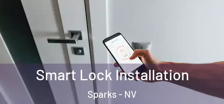 Smart Lock Installation Sparks - NV